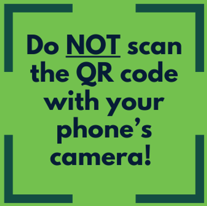 Do not scan with phone camera